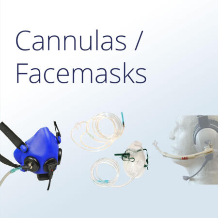 Cannulas/Face masks